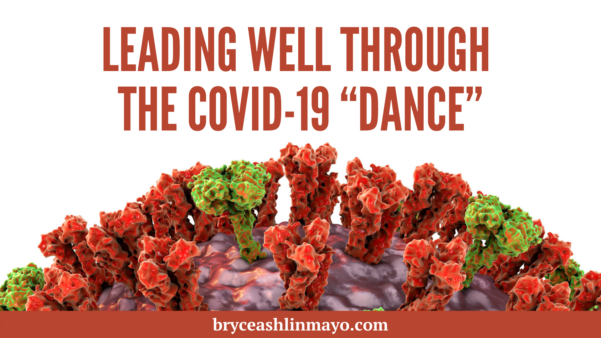 Leading Well Through the Covid-19 “Dance”