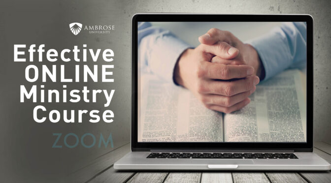Effective Online Ministry Workshops/Course 2021